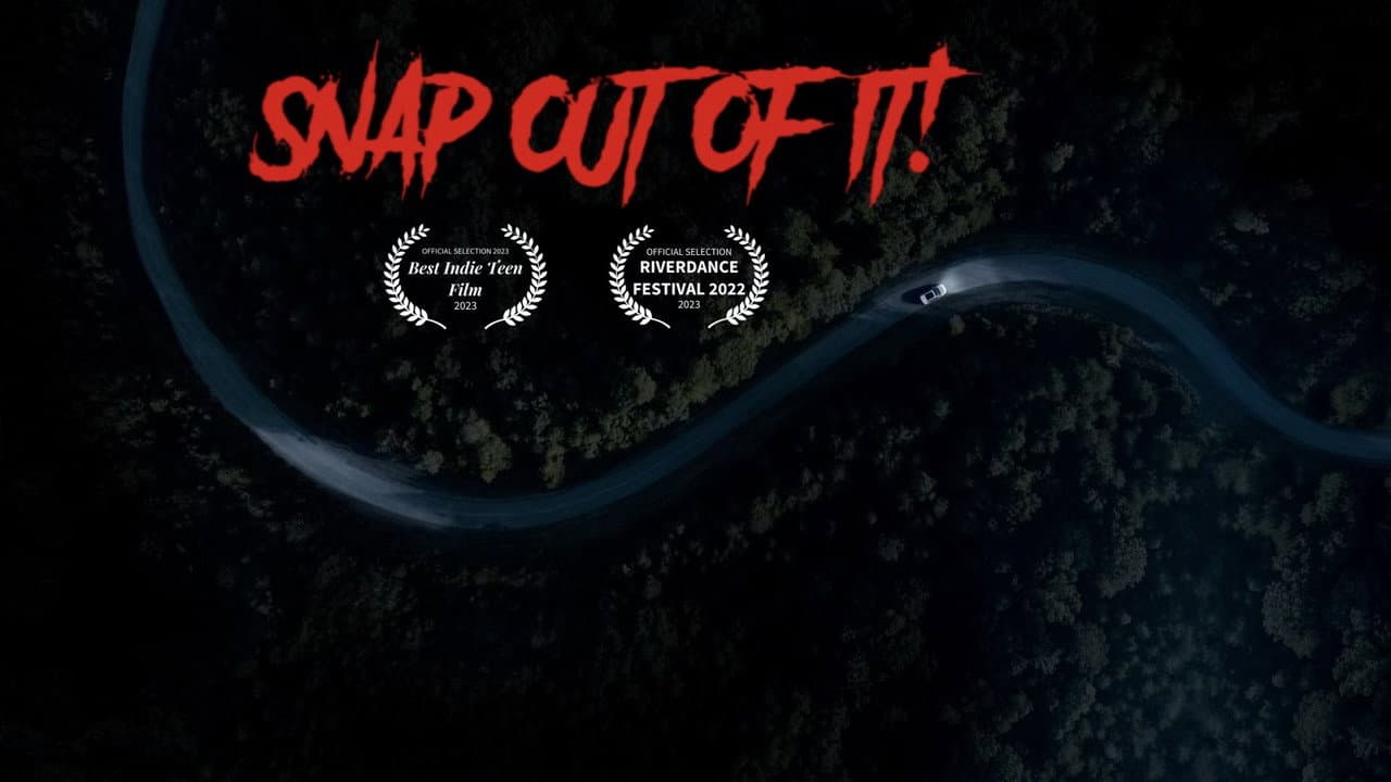 Snap Out of It!