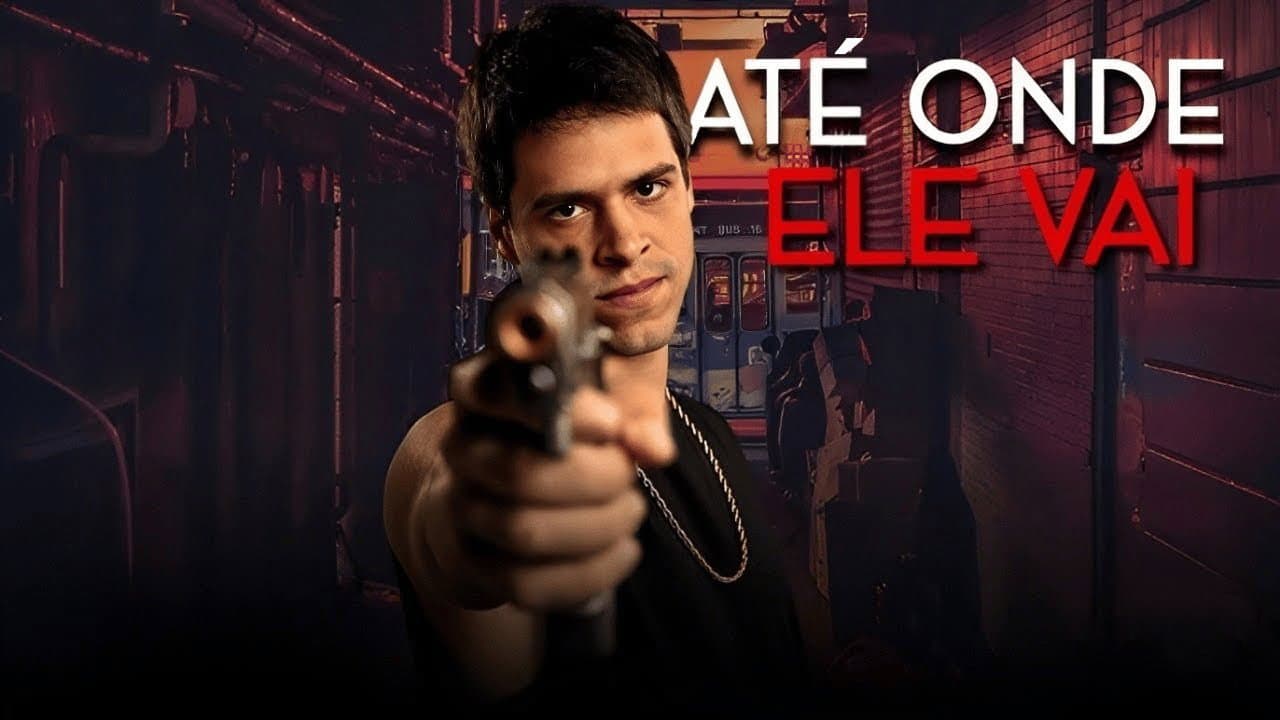 Até Onde Ele Vai