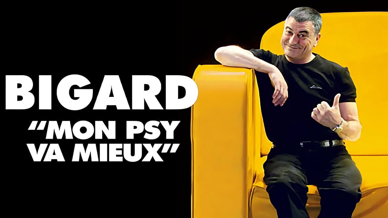 Bigard : Mon Psy Va Mieux