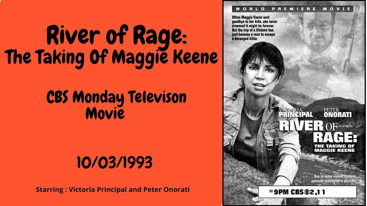 River of Rage: The Taking of Maggie Keene