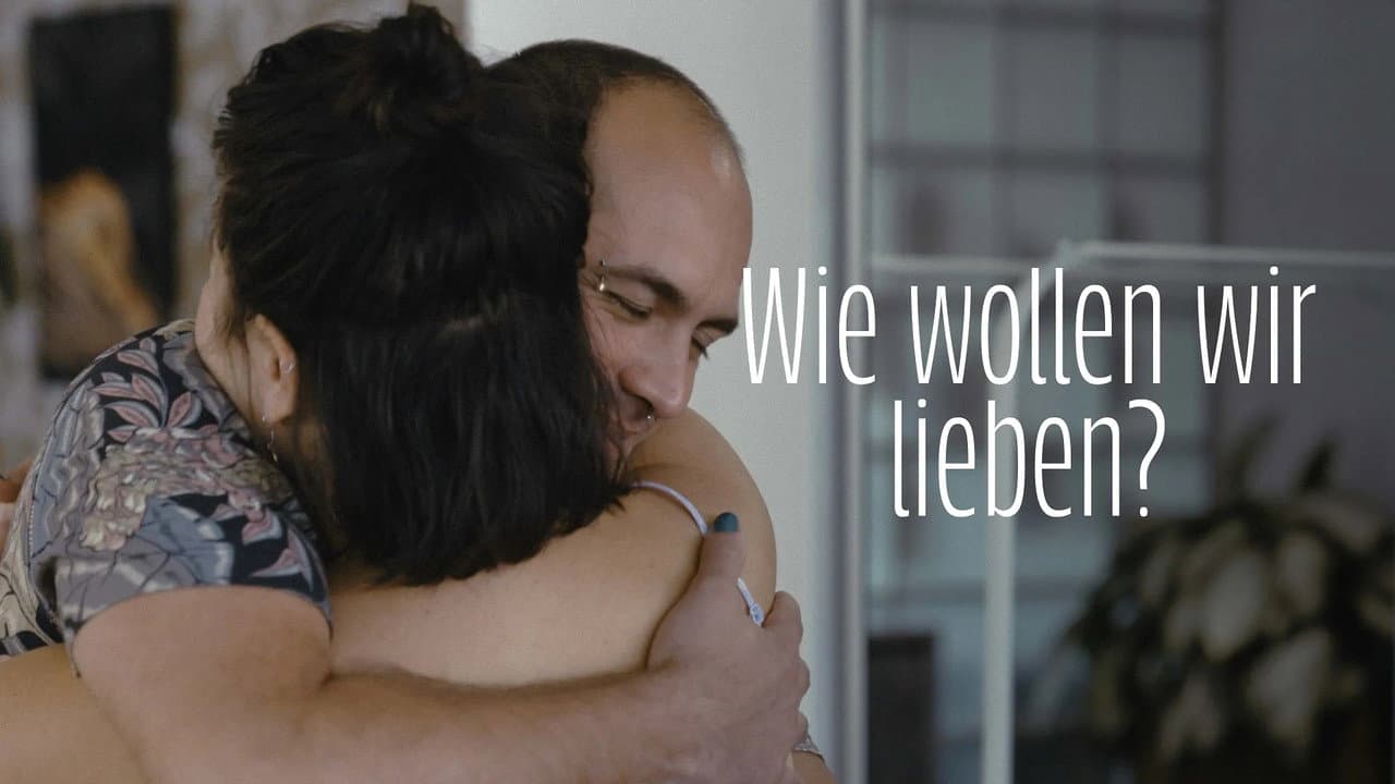 How Do We Want to Love?