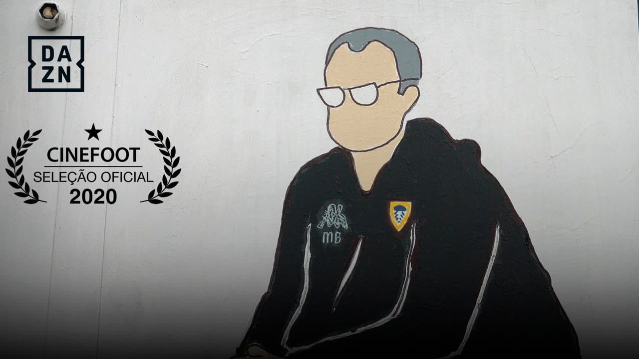 Bielsa - O Deus Louco do Leeds