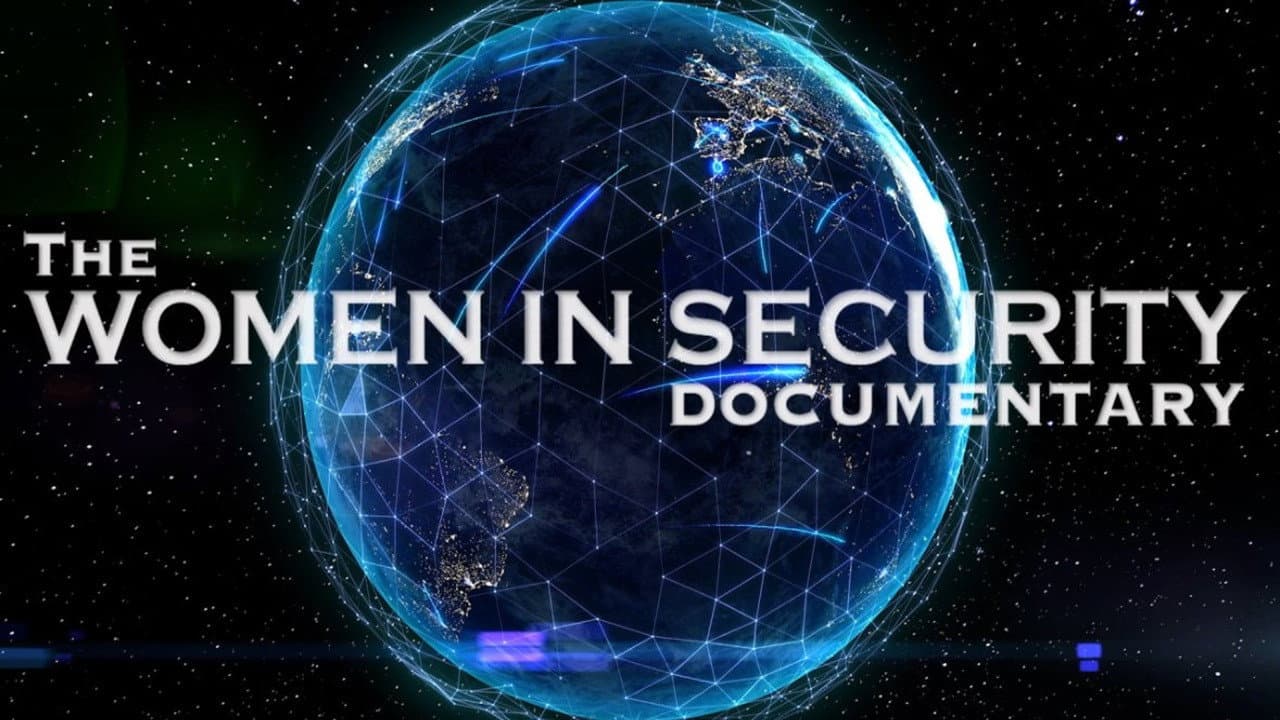 The Women in Security Documentary