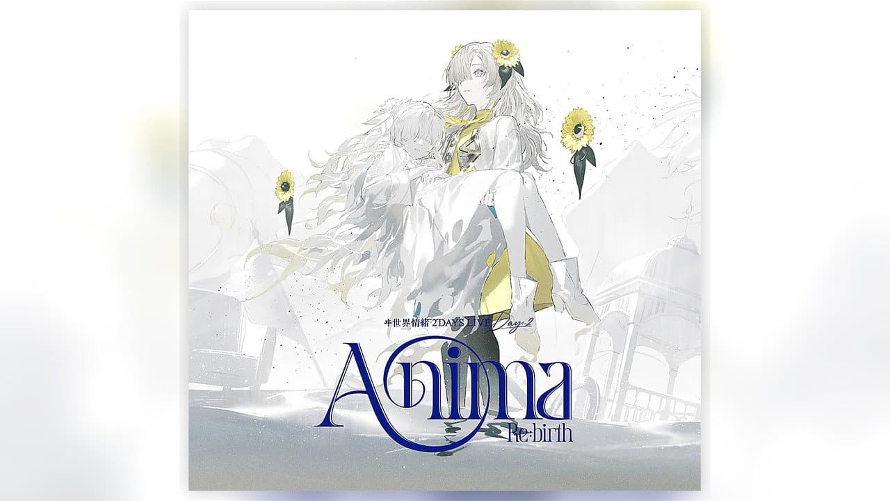 ヰ世界情绪 2DAYS LIVE DAY-2「Anima Re:birth」