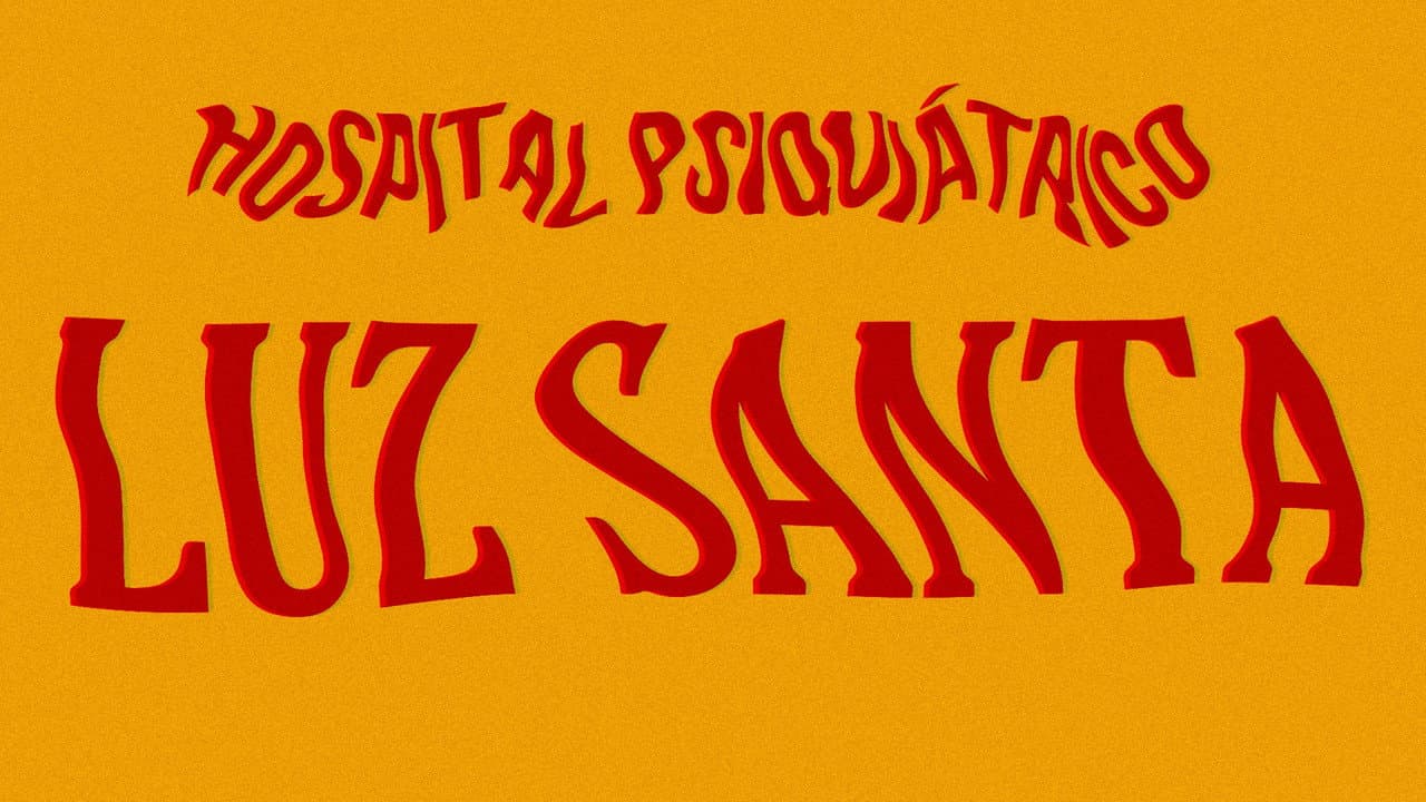 Mental Hospital Luz Santa