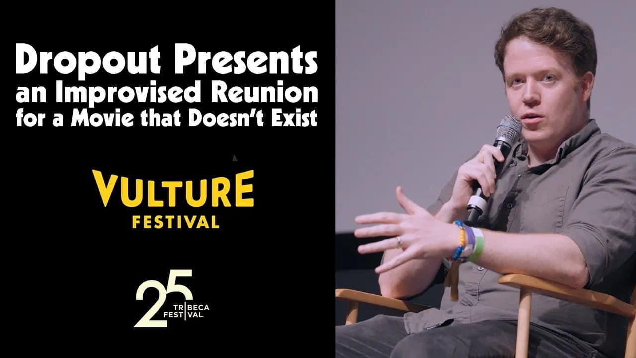 Dropout Presents an Improvised Reunion for a Movie that Doesn’t Exist