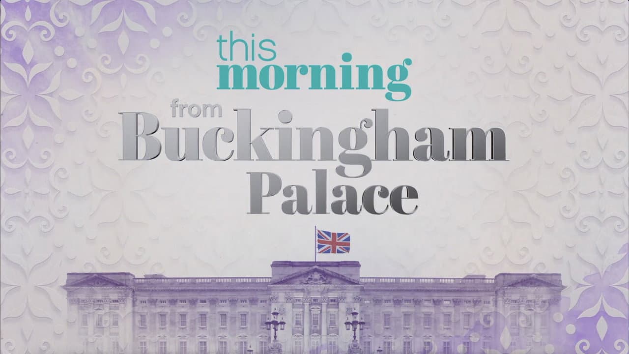This Morning : From Buckingham Palace