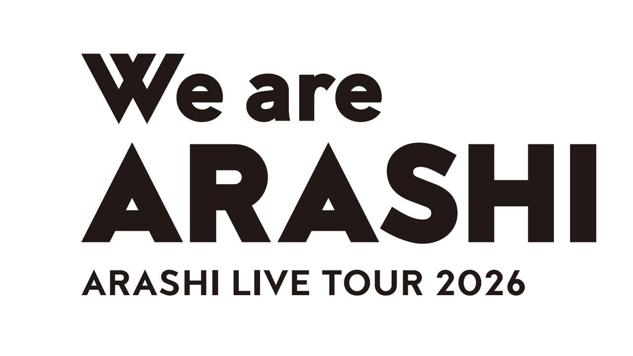 ARASHI LIVE TOUR 2026 「We are ARASHI」