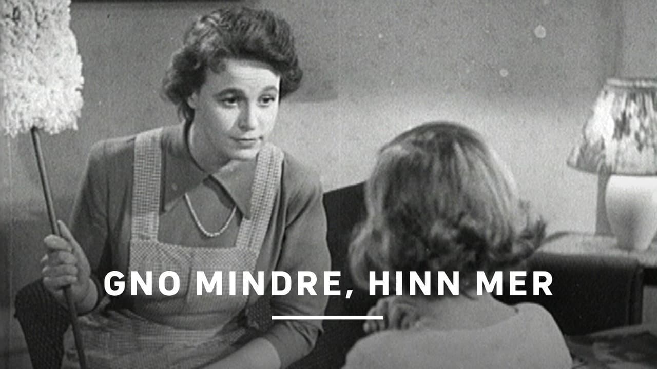 Gno mindre, hinn mer