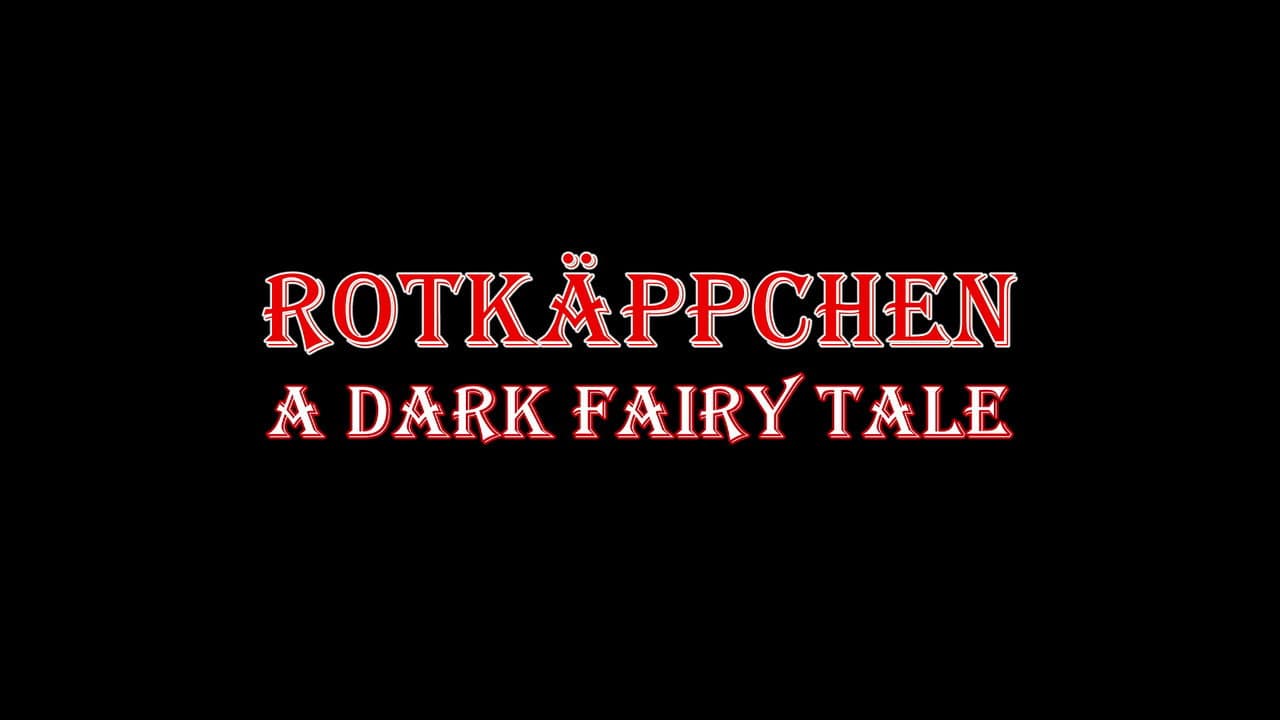 Rotkäppchen - A Dark Fairy Tale