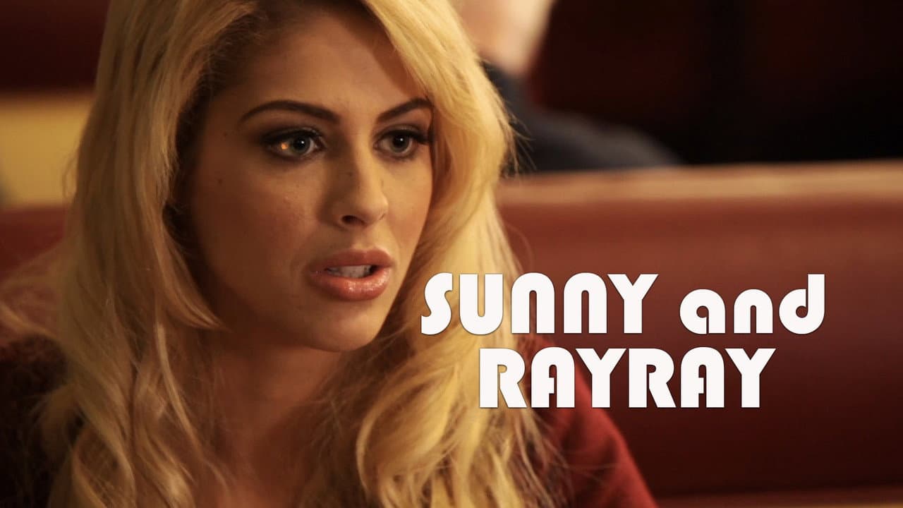 Sunny and RayRay