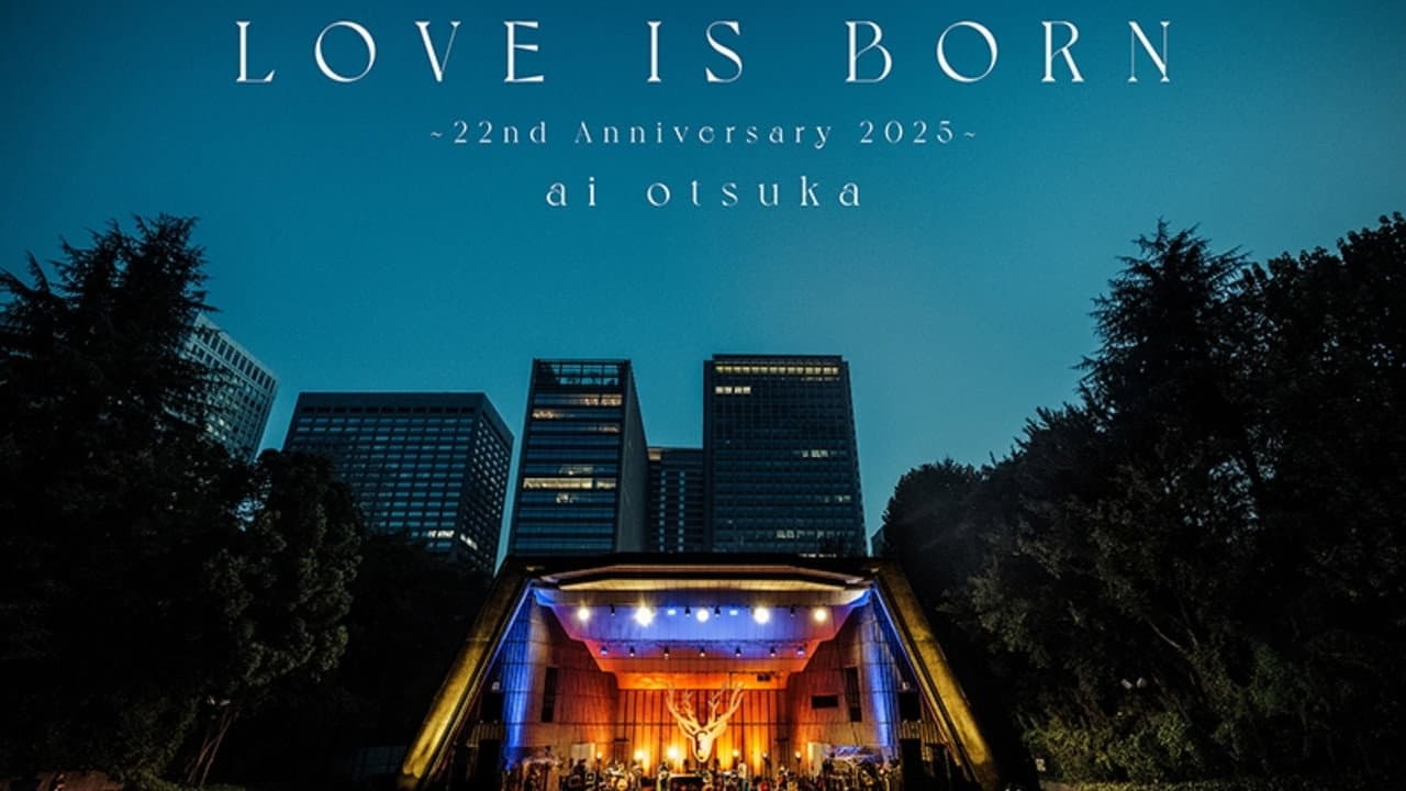 大塚 愛「LOVE IS BORN ～22nd Anniversary 2025～」