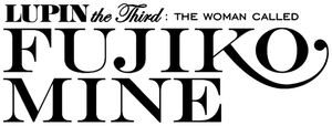 Lupin the Third: The Woman Called Fujiko Mine