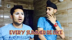Every summer be like