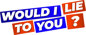 Would I Lie to You?