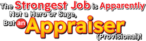 The Strongest Job Is Apparently Not a Hero or a Sage, But an Appraiser (Provisional)!