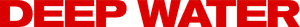 Deep Water