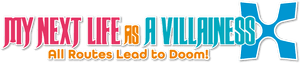 My Next Life as a Villainess: All Routes Lead to Doom!