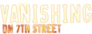 Vanishing on 7th Street