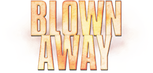 Blown Away