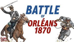 The Battle of Orléans 1870 - French Raw Recruits vs. Experienced German Soldiers