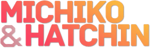 Michiko & Hatchin