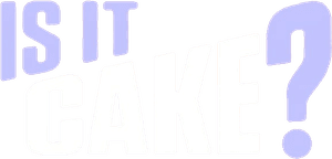 Is It Cake?