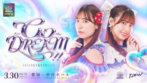 TJPW/SKE48  Yuki Arai Graduation LIVE ~Go for the Dream!!~