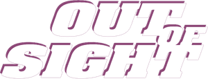 Out of Sight
