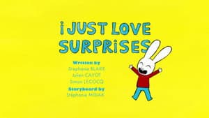 I Just Love Surprises