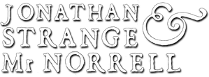 Jonathan Strange & Mr Norrell