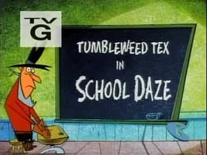Tumbleweed Tex: School Daze