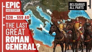 The Last Great Roman General? Belisarius and the Wars of Justinian (All Parts)