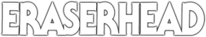 Eraserhead