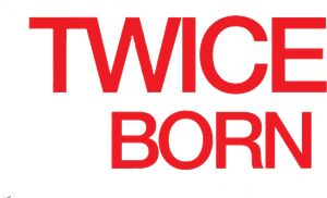 Twice Born