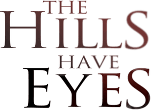 The Hills Have Eyes
