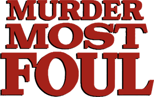 Murder Most Foul