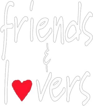 Friends & Lovers