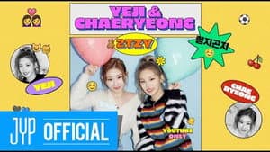 YEJI & CHAERYEONG