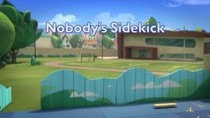 Nobody's Sidekick