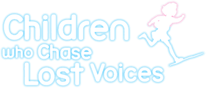 Children Who Chase Lost Voices