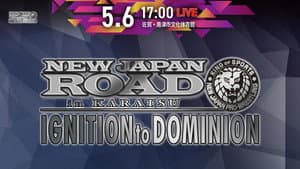 NEW JAPAN ROAD in KARATSU －IGNITION to DOMINION