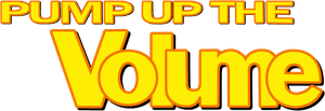 Pump Up the Volume