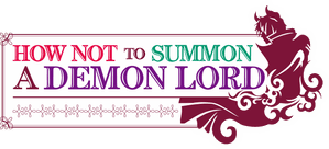 How Not to Summon a Demon Lord