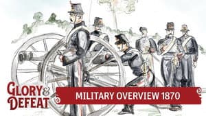 French and German Armies in 1870 - Dreyse and Chassepot Rifle Overview I GLORY & DEFEAT Week 3