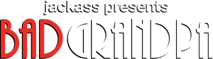 Jackass Presents: Bad Grandpa