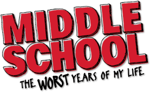 Middle School: The Worst Years of My Life