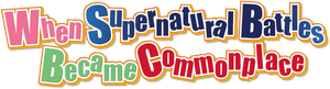 When Supernatural Battles Became Commonplace