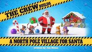 The Crew Builds a North Pole Village for Santa