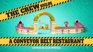 The Crew Builds a Conveyor Belt Restaurant